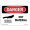 Signmission OSHA Danger Sign, Hot Material, 10in X 7in Decal, 10" W, 7" H, Landscape, Hot Material OS-DS-D-710-L-1360 - alternate 1